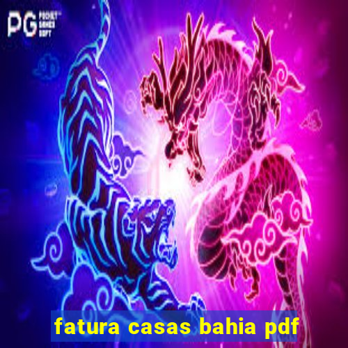 fatura casas bahia pdf